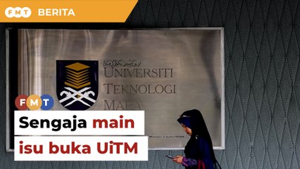 Pihak tertentu sengaja main isu buka UiTM, kata Zambry