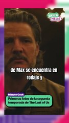 Primeras imágenes de TLOU S2 | Reporte Indigo