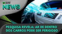 Ao Vivo |  Pesquisa revela: ar de dentro dos carros pode ser perigoso | Olhar Digital News 16/05/2024 | #OlharDigital