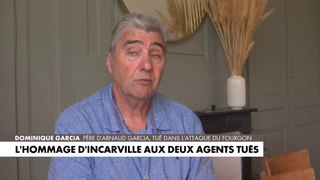 Incarville : le témoignage du père d'Arnaud Garcia