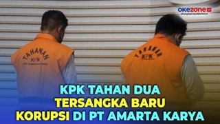 Dugaan Korupsi di PT Amarta Karya, KPK Tahan 2 Tersangka Baru