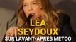 Léa Seydoux sur le mouvement MeToo