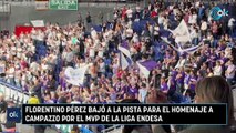 Florentino Pérez bajó a la pista para el homenaje a Campazzo por el MVP de la Liga Endesa
