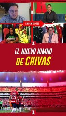 CHIVAS DEJA ATRÁS 'TE DESEO LO MEJOR' Y ADOPTA 'ARRÁNCAMELO' COMO NUEVO HIMNO
