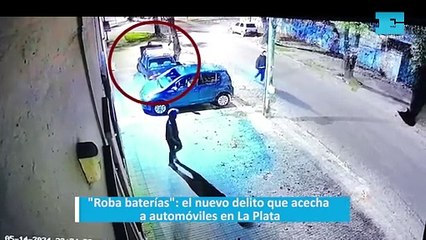 "Roba baterías": el nuevo delito que acecha a automóviles en La Plata
