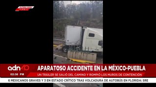 ¡Última Hora! se registra aparatoso accidente en la México- Puebla