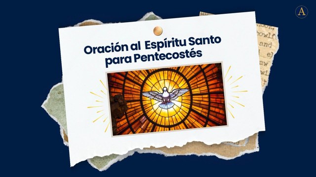 Oración al Espíritu Santo para Pentecostés