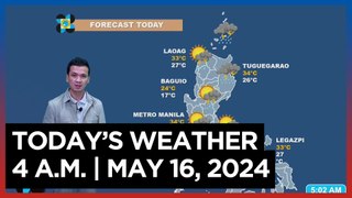 Today's Weather, 4 A.M. | May 16, 2024