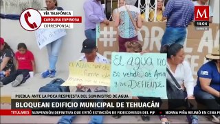 Bloquean edificio municipal por falta de agua en Tehuacán, Puebla