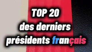 TOP 20 des derniers présidents français
