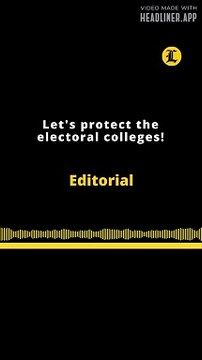 Editorial en inglés | Let's protect the electoral colleges!