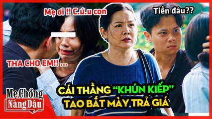 Sốt Ruột   Con Gái Lấy Nhầm Chồng  Khiến Mẹ Hối Hận Nhưng Chẳng Thể Giải Quyết Được