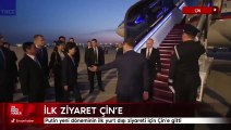 Putin yeni döneminin ilk yurt dışı ziyareti için Çin’e gitti
