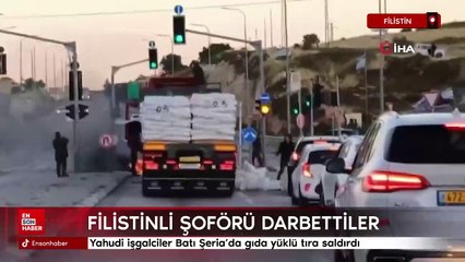 Yahudi işgalciler Batı Şeria'da gıda yüklü tıra saldırdı