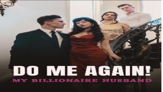 Do Me Again! My Billionaire Husband - SEE Channel