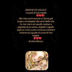 INSIEME ED UGUALE Il cuore di mia madre                 ♥️♥️♥️Andrea Bianco