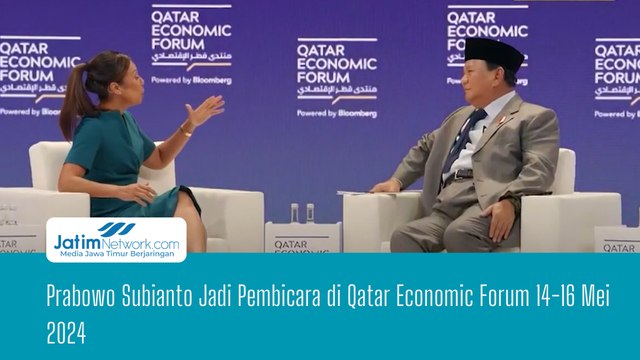 Prabowo Subianto Jadi Pembicara di Qatar Economic Forum 14-16 Mei 2024