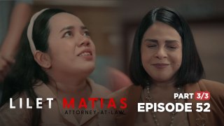 Lilet Matias, Attorney-At-Law: The generous benefactor’s heart of gold! (Full Episode 52 - Part 3/3)