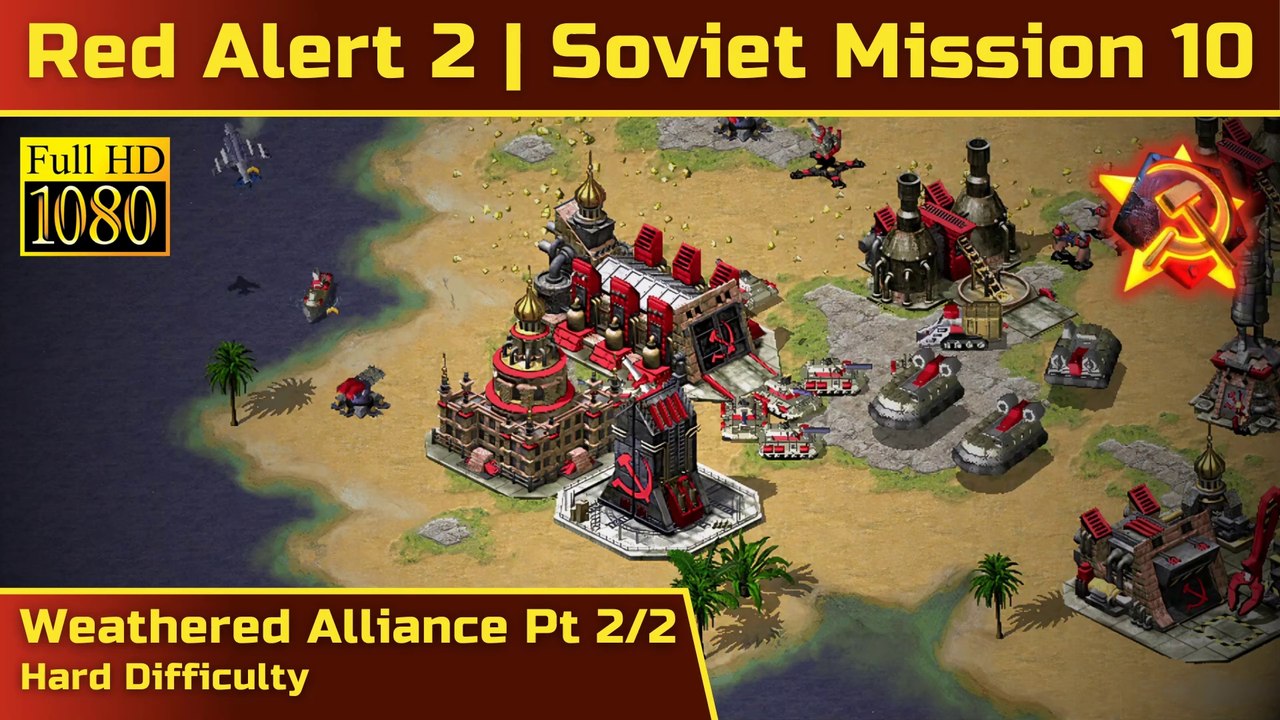 How to Beat Red Alert 2 Soviet Mission 10: Weathered Alliance Pt 2/2 - Hard - 1080p HD
