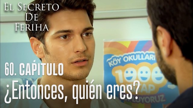 ¿Entonces, quién eres? - El Secreto De Feriha Capítulo 60 En Español