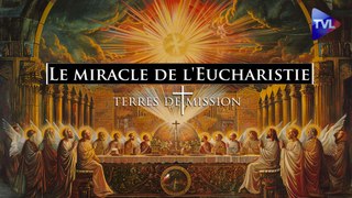 Terres de Mission n°363 : Le miracle de l'Eucharistie