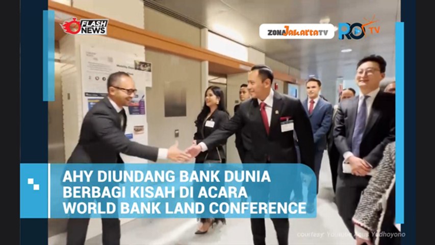 AHY BERBAGI KISAH SUKSES INDONESIA SAAT DIUNDANG DI ACARA WORLD BANK LAND CONFERENCE