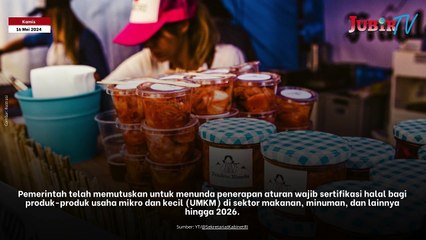 Pemerintah Tunda Pemberlakuan Kewajiban Sertifikasi Halal untuk UMKM Hingga 2026, Ini Pertimbangannya