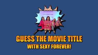 Family Feud: 'Guess the Movie Title' with Sexy Forever | Online Exclusive