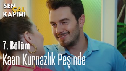 Kaan Kurnazlık Peşinde  - Sen Çal Kapımı 7. Bölüm