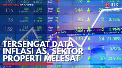 Tersengat Data Inflasi AS, Sektor Properti Melesat