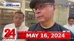 24 Oras Express: May 16, 2024 [HD]