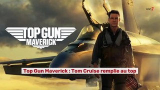 Top Gun Maverick  : Tom Cruise remplie au top