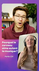 Pourquoi le cerveau aime tant la musique - PARTIE 3