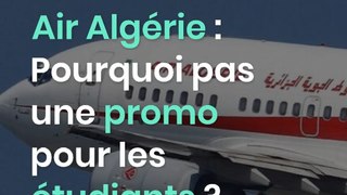 Air Algérie : Pourquoi pas une promo pour les étudiants ?