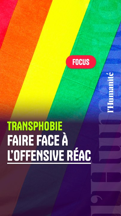 L'offensive transphobe des réactionnaires