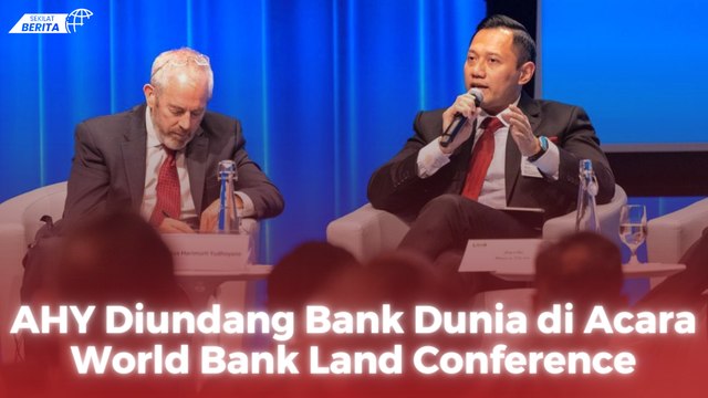 AHY Diundang Bank Dunia di Acara World Bank Land Conference