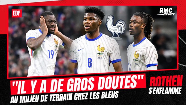 Équipe de France : De gros doutes , pour Rothen le milieu de terrain ne rassure pas avant l'Euro