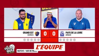 Le match Grand Est - Pays de la Loire - Foot - Le Grand Quiz des Régions