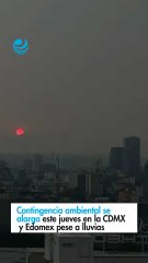 Contingencia ambiental se alarga este jueves en la CDMX y Edomex pese a lluvias