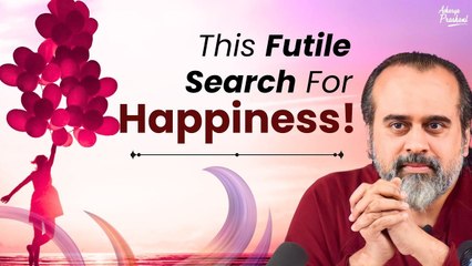 This futile search for happiness || Acharya Prashant, with youth (2014)