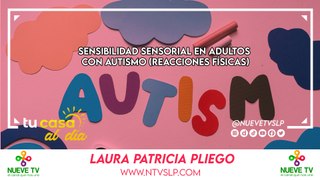 Sensibilidad sensorial en adultos con autismo (Reacciones físicas)