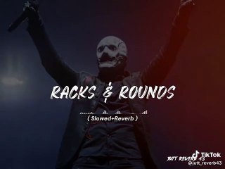 Racks and round slowed and reverb song by sidue mosseala