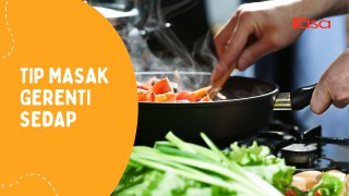 Tip Masak Gerenti Sedap