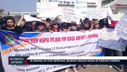 13 Orang di PHK Sepihak, Buruh Unjuk Rasa di Depan Pabrik