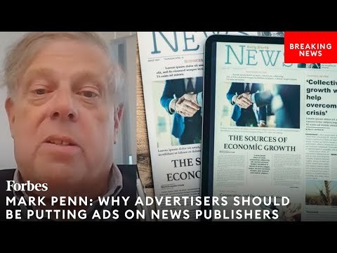Mark Penn: Bombshell New Survey Shows Why Advertisers Should Be Buying Space On News Publishers