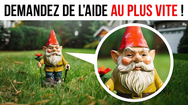 Si Vous Voyez un Nain de Jardin Près de Votre Maison, ne Vous Attendrissez pas