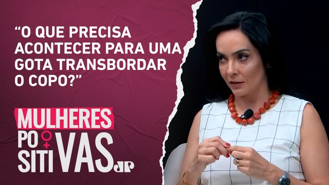 Izabella Camargo fala sobre diferença entre cansaço, esgotamento e burnout | MULHERES POSITIVAS