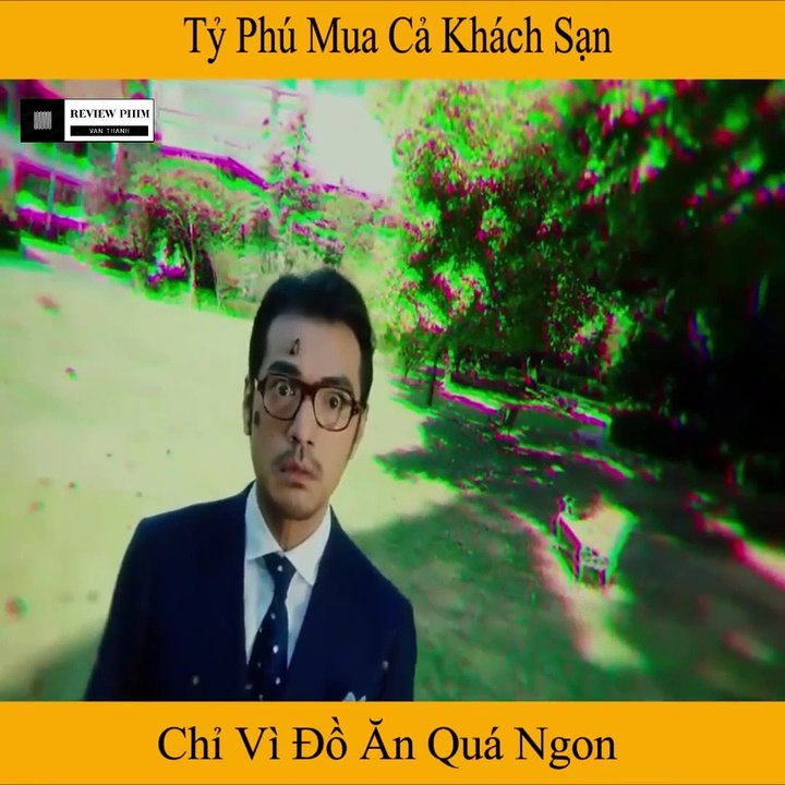 Review Phim - Tỷ phú Mua cả khách sạn vì Đồ Ăn Quá Ngon