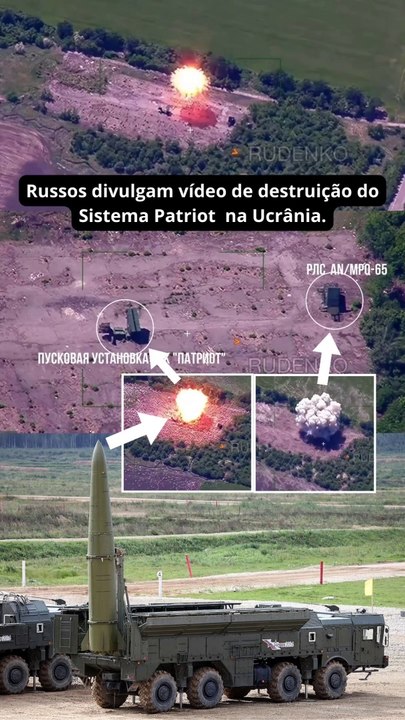 Russos divulgam vídeo de destruição do Sistema Patriot na Ucrânia.