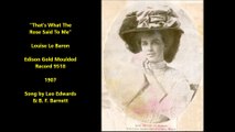 Louise Le Baron - Thats What The Rose Said To Me (1907)